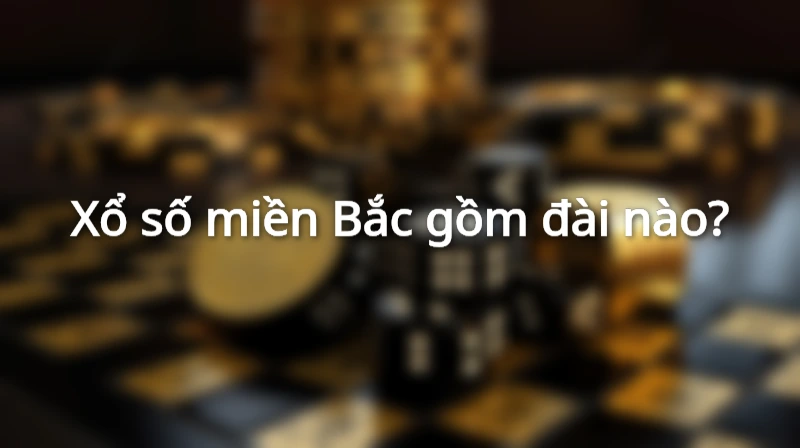 Xổ số miền Bắc 2